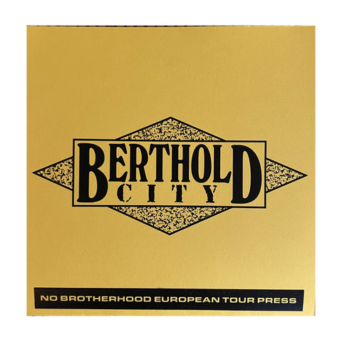 BERTHOLD CITY - NO BROTHERHOOD E.P. EUROPEAN TOUR PRESS