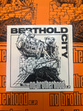 BERTHOLD CITY - NO BROTHERHOOD E.P. 7" RECORD RELEASE (OUT OF 50)