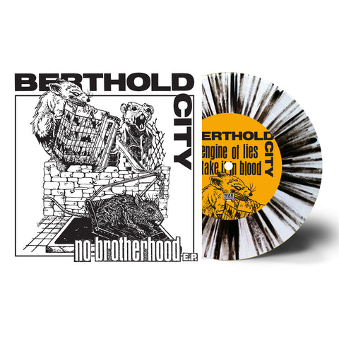 BERTHOLD CITY - NO BROTHERHOOD E.P. 7" CLEAR WITH BLACK SPLATTER (OUT OF 300)