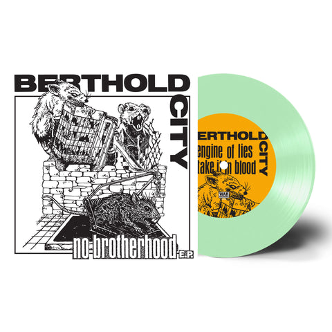 BERTHOLD CITY - NO BROTHERHOOD E.P. 7" GLOW IN THE DARK (OUT OF 100)
