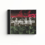 THE RETURN OF THE CALIFORNIA TAKEOVER CD